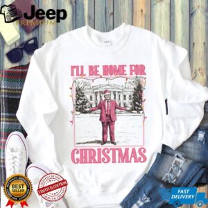 I'll Be Home for Xmas Shirt, Funny Trump Christmas Shirt, Trump Supporters 2024 Ugly Shirt T1662