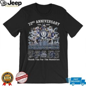 Indianapolis Colts 72nd Anniversary 1953 2025 Colts Forged thank you for the memories signatures shirt Indianapolis Colts 72nd Anniversary 1953 2025 Colts Forged thank you for the memories signatures shirt