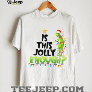 Is This Jolly Enough Grinch Drink Coffe T Shirt