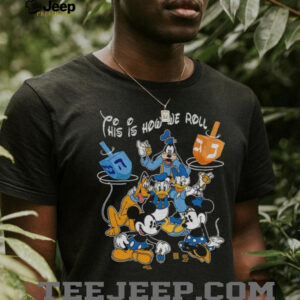 Jewish Mickey and Friends this is how we roll Happy Hanukkah shirt