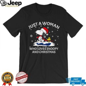 Just A Woman Who Loves Snoopy And Christmas T Shirt