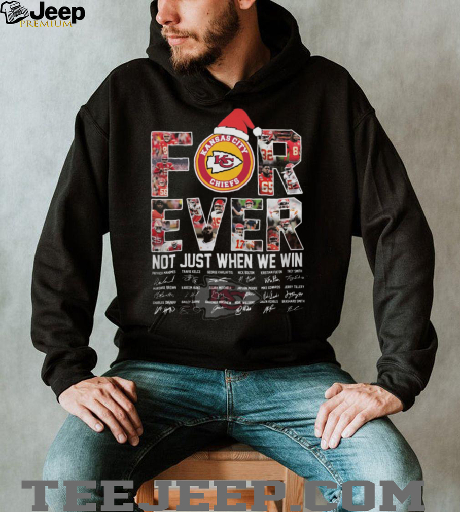 Kansas City Chiefs Football Forever Not Just When We Win T shirt Kansas City Chiefs Football Forever Not Just When We Win T shirt