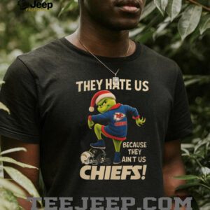 Kansas City Chiefs Grinch They Hate Us Because They Ain't Us Christmas T Shirt
