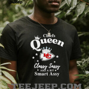 Kansas City Chiefs Queen Classy Sassy And A Bit Smart Assy NFL shirt
