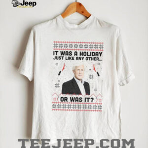 Keith Morrison it was a holiday just like any other or was it Christmas shirt