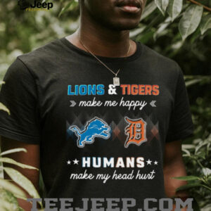 Lions & Tigers Make Me Happy T Shirt