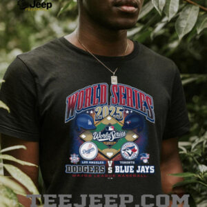 MLB World Series Dueling Shirt 2025 Dodgers vs Blue Jays Shirt