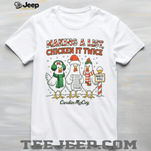 Making A List Chicken It Twice Tee