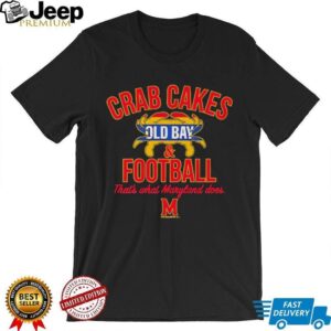 Maryland Terrapins Crab Cakes and Old Bay and football shirt