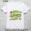 Grinch Santa back in my day kids didn’t talk back to their parents because they had a mom with a wooden Christmas shirt