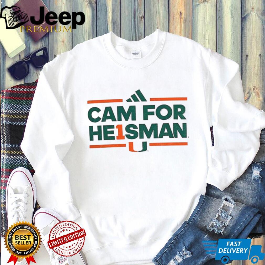 Miami Hurricanes Cam For He1sman Football NFL 2025 shirt Miami Hurricanes Cam For He1sman Football NFL 2025 shirt