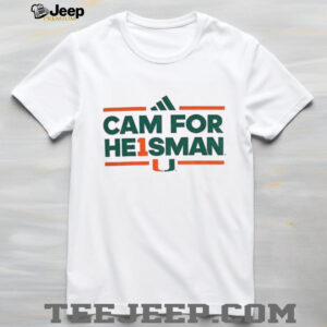 Miami Hurricanes Cam For He1sman Football NFL 2025 shirt
