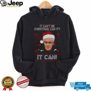 Mick McCarthy It Can’t Be Christmas Can It Jumper Funny Xmas shirt