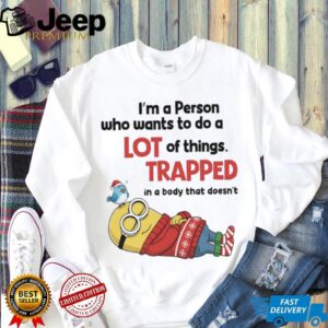 Minions I’m a person who wants to do a lot of things Christmas shirt