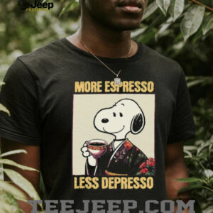 More Espresso, Less Depresso Snoopy T Shirt