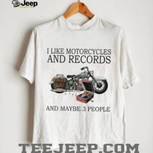 Motorcycles, Records, and People T Shirt