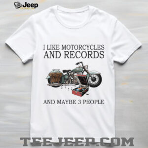 Motorcycles, Records, and People T Shirt