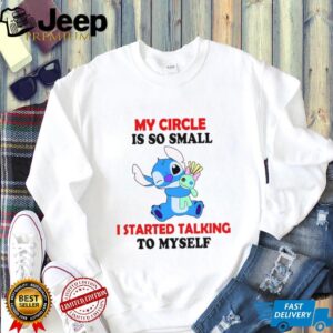 My Circle Is So Small I Started Talking To Myself T Shirt