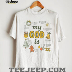 My God Is Christmas Graphic T Shirt