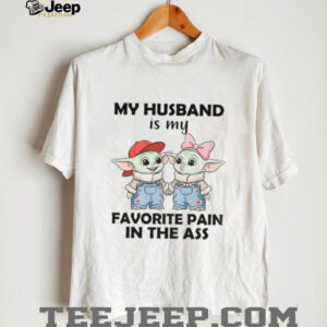 My husband is my favorite pain in the ass shirt