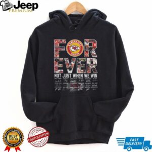 NFL Kansas City Chiefs For Ever Not Just When We Win T Shirt NFL Kansas City Chiefs For Ever Not Just When We Win T Shirt