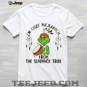 Native Grinch funny I’m chief kickabitch from the slapahoe tribe Christmas shirt