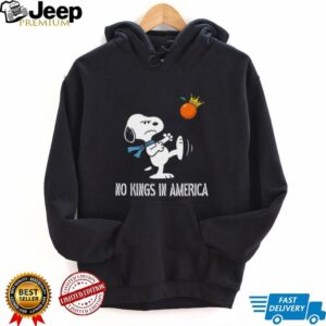 No Kings in America Snoopy Shirt No Kings in America Snoopy Shirt