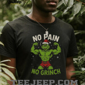 No Pain No Grinch Shirt Funny Christmas Workout Tee