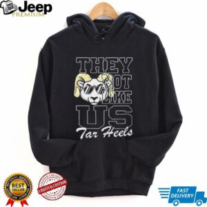 North Carolina Tar Heels NCAA they not like us shirt