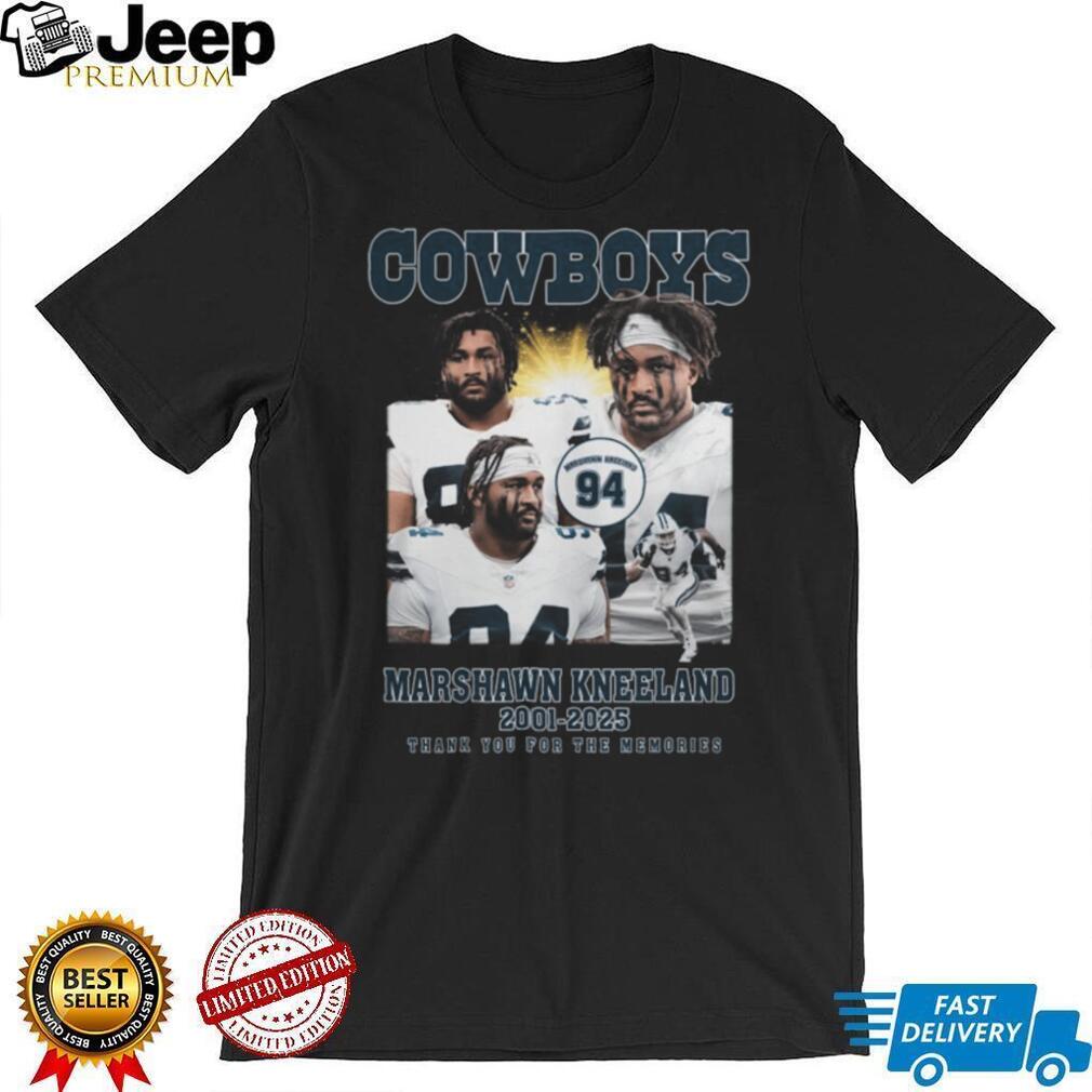 Official Marshawn Kneeland Dallas Cowboys 2001 2025 Thank You For The Memories T Shirt Official Marshawn Kneeland Dallas Cowboys 2001 2025 Thank You For The Memories T Shirt