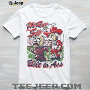 Ole Miss Rebels we run the sip belt to ass dawg shirt