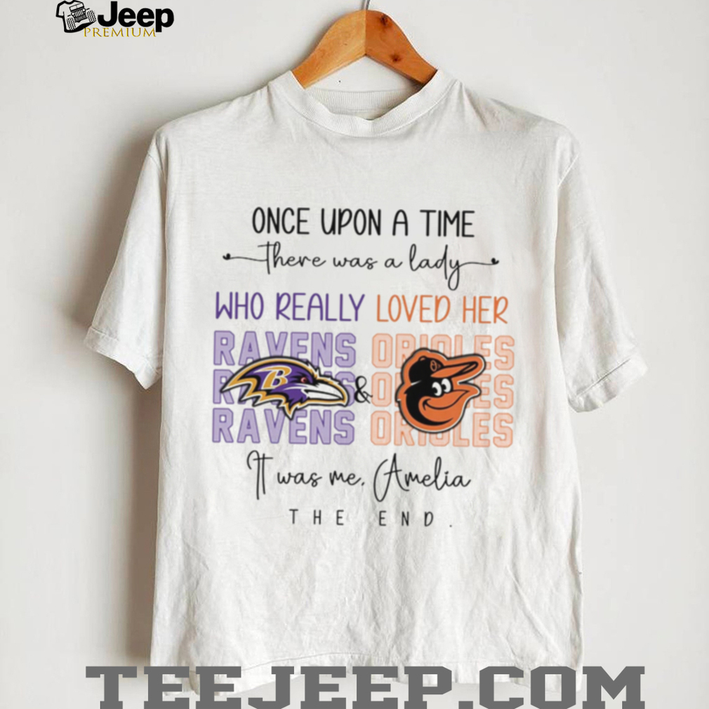 Once Upon A Time There Was A Lady Who Really Loved Her Ravens Opioles shirt Once Upon A Time There Was A Lady Who Really Loved Her Ravens Opioles shirt