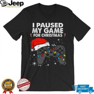 Paused My Game Christmas Gamer T Shirt