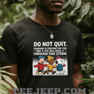 Peanuts Do Not Quit Inspirational T Shirt
