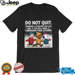 Peanuts Do Not Quit Inspirational T Shirt