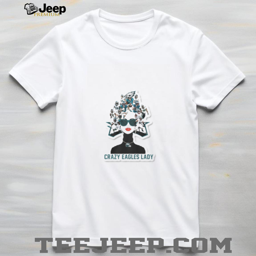 Philadelphia Eagles Crazy Eagles Lady T shirt Philadelphia Eagles Crazy Eagles Lady T shirt