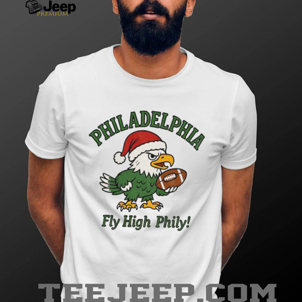 Philadelphia Eagles football mascot Santa hat Fly High Phily NFL Football shirt Philadelphia Eagles football mascot Santa hat Fly High Phily NFL Football shirt