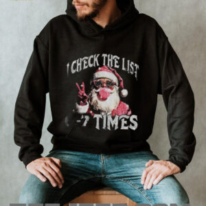 Pink Santa I check the list 6 7 times Christmas shirt