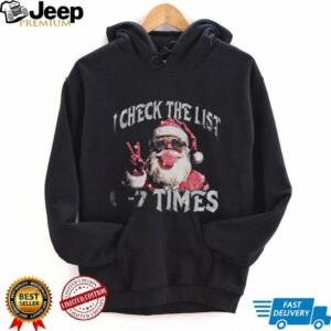 Pink Santa I check the list 6 7 times Christmas shirt