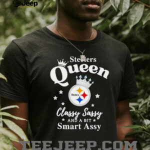 Pittsburgh Steelers Queen Classy Sassy And A Bit Smart Assy NFL shirt
