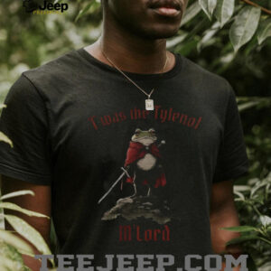 Portland frog T’was the Tylenol M’lord meme shirt