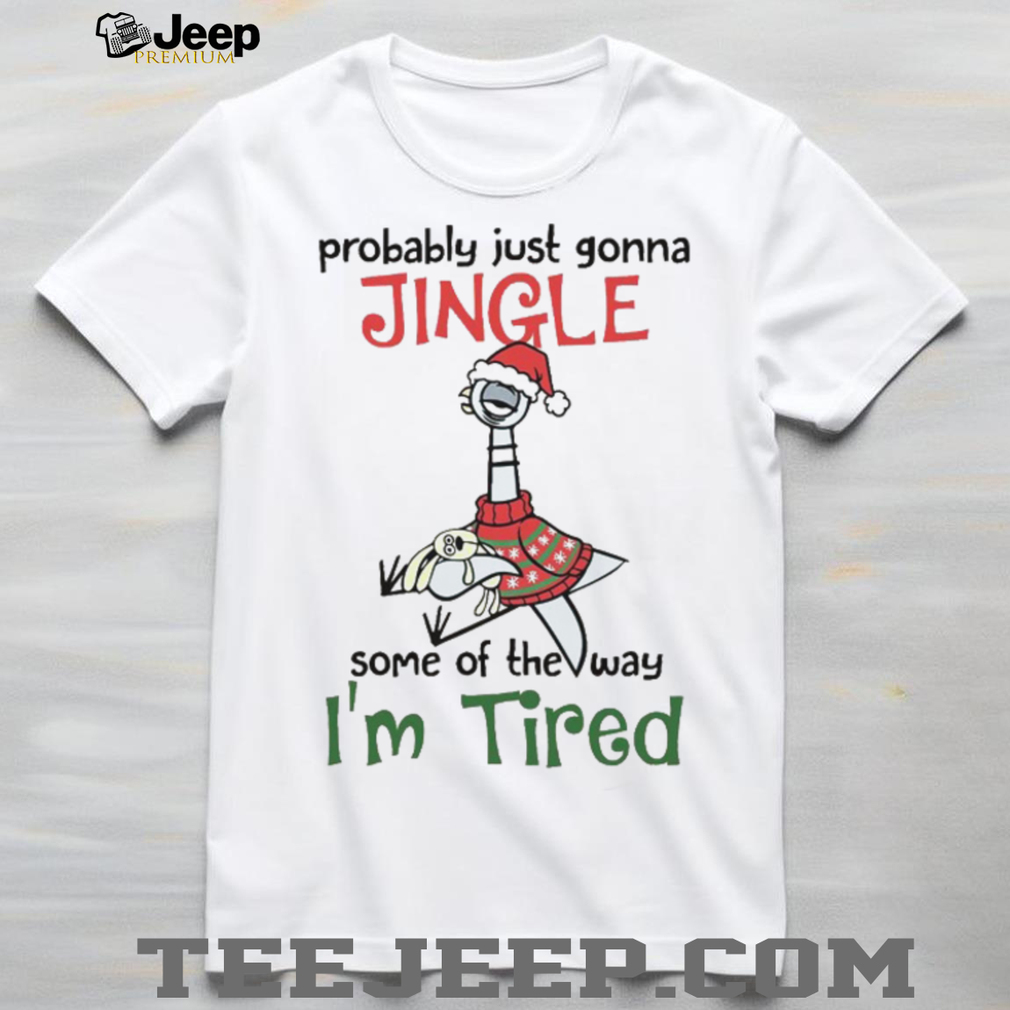 Probably Just Gonna Jingle Pigeon T Shirt Probably Just Gonna Jingle Pigeon T Shirt