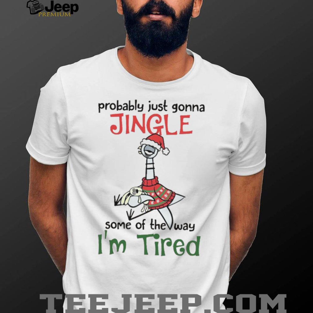 Probably Just Gonna Jingle Pigeon T Shirt Probably Just Gonna Jingle Pigeon T Shirt