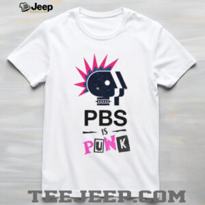 Public Broadcasting Defender PBS is Punk shirt
