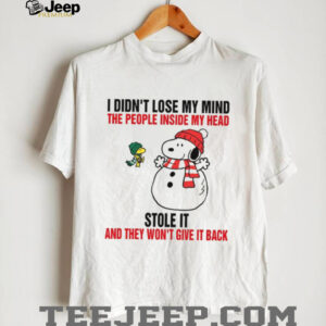 I Didn’t Lose My Mind The People Inside My Head Stole It And They Won’t Give It Back T Shirt
