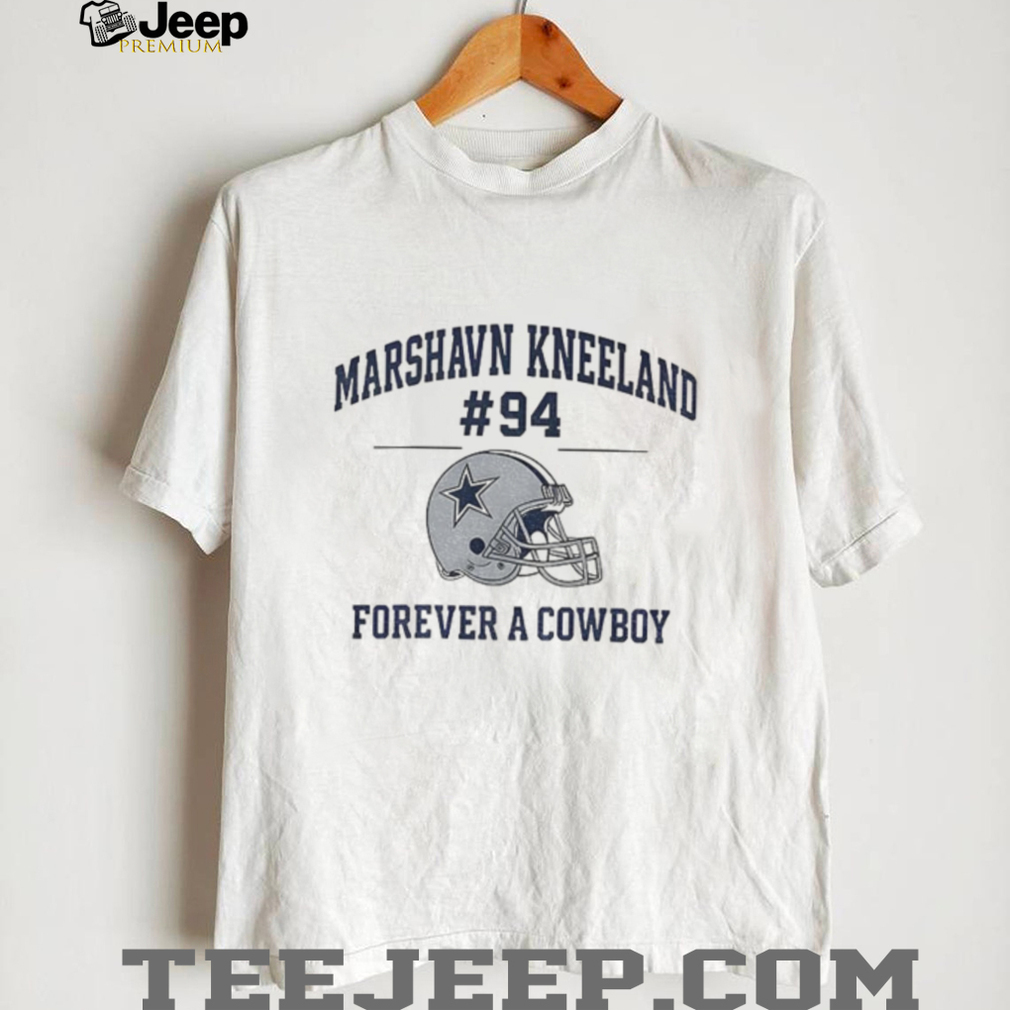 RIP Marshawn Kneeland 94 Dallas Cowboys forever a Cowboy NFL Football 2025 shirt RIP Marshawn Kneeland 94 Dallas Cowboys forever a Cowboy NFL Football 2025 shirt