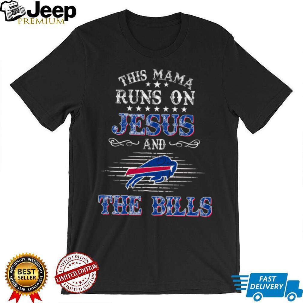 RUNS ON JESUS ANDSD THE BILLS shirt RUNS ON JESUS ANDSD THE BILLS shirt