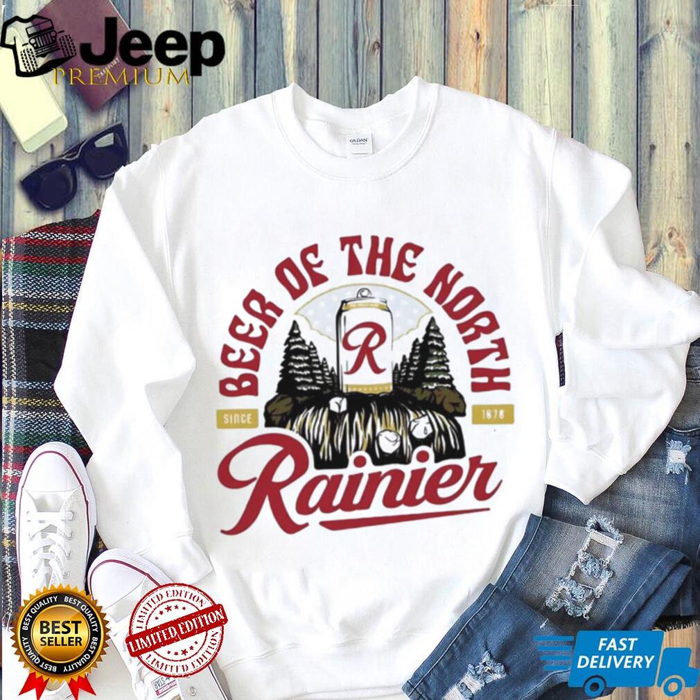 Rainier eer of the North beer since 1878 shirt Rainier eer of the North beer since 1878 shirt