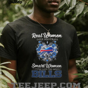 Real Women Love Football Smart Women Love The Bills T Shirt