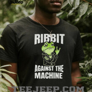 Ribbit Against The Machine Shirt